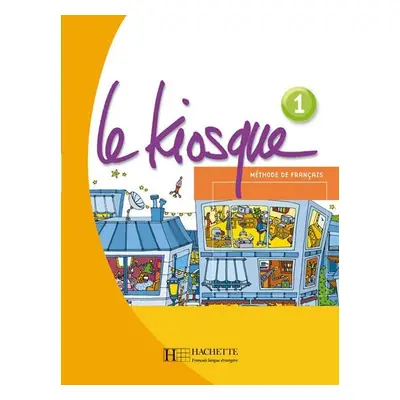 Le Kiosque 1 Livre d´éleve - Fabienne Gallon