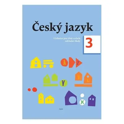 Český jazyk - učebnice pro 3. ročník - Dagmar Chroboková