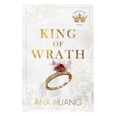 King of Wrath (Kings of Sin 1) - Ana Huang