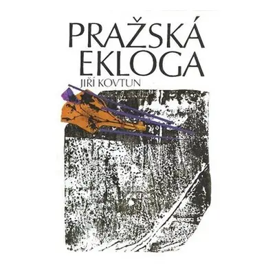 Pražská ekloga - Jiří Kovtun