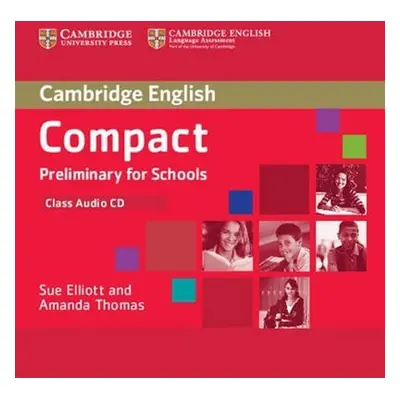 Compact Preliminary for Schools Class Audio CD - Elliott, Sue; Thomas, Amanda