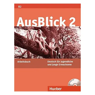 AusBlick 2: Arbeitsbuch mit integrierter Audio-CD - Anni Fischer