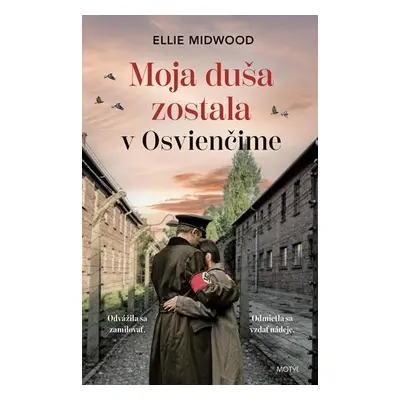 Moja duša zostala v Osvienčime - Ellie Midwoodová