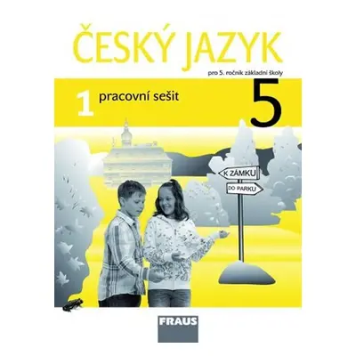 Český jazyk 5/1 pro ZŠ - Pracovní sešit - Kolektiv autorů