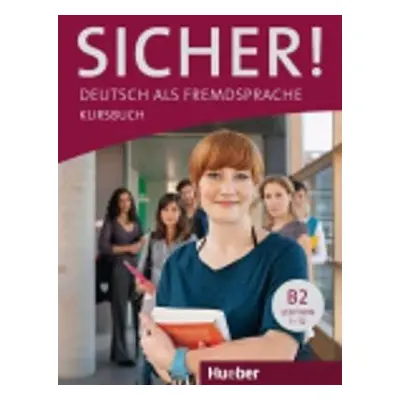 Sicher! B2: Kursbuch - Michaela Perlmann-Balme