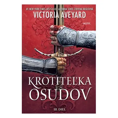 Krotiteľka osudov - Victoria Aveyard