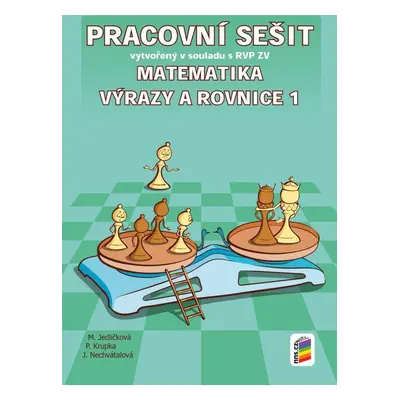 Matematika - Výrazy a rovnice 1 (pracovní sešit), 3. vydání - Michaela Jedličková