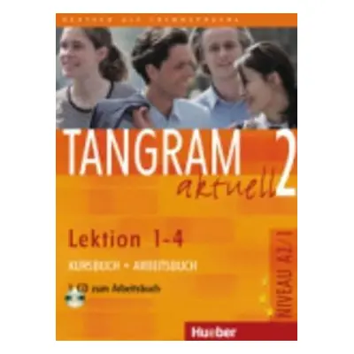 Tangram aktuell 2: Lektion 1-4: Kursbuch + Arbeitsbuch mit Audio-CD - Lena Töpler