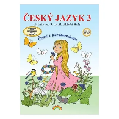 Český jazyk 3 – učebnice, Čtení s porozuměním, 1. vydání - Lenka Andrýsková