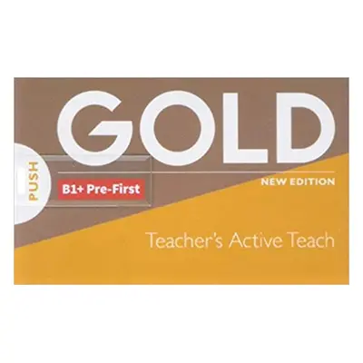 Gold B1+ Pre-First Teacher´s ActiveTeach USB - kolektiv autorů