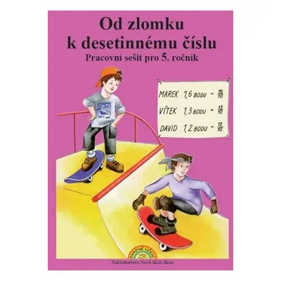 Od zlomku k desetinnému číslu - pracovní sešit pro 5. ročník - Zdena Rosecká