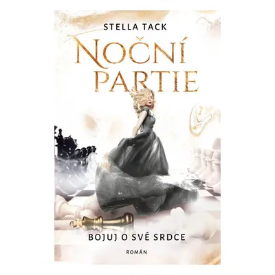 Noční partie 2 - Bojuj o své srdce - Stella Tack