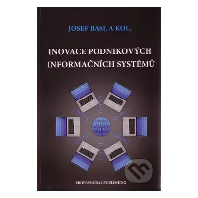 Inovace podnikových informačních systémů - Josef Basl