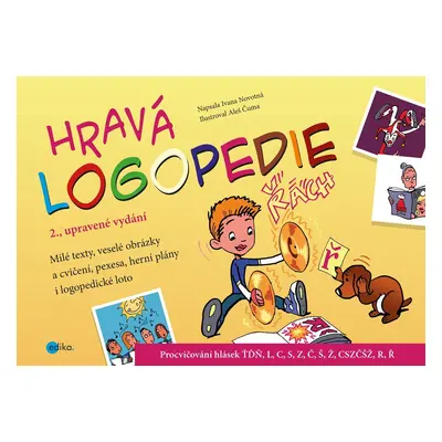 Hravá logopedie - Procvičování hlásek ŤĎŇ, L, C, S, Z, Č, Š, Ž, CSZ, ČŠŽ, R, Ř, 2. vydání - Iva