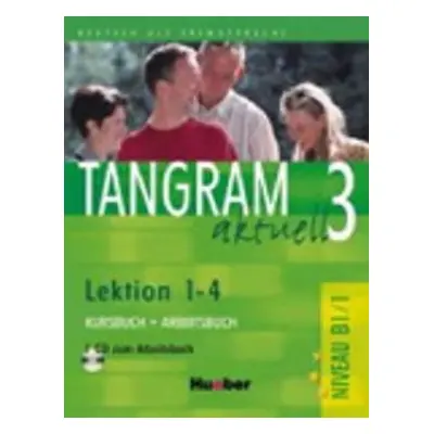 Tangram aktuell 3: Lektion 1-4: Kursbuch + Arbeitsbuch mit Audio-CD - Lena Töpler