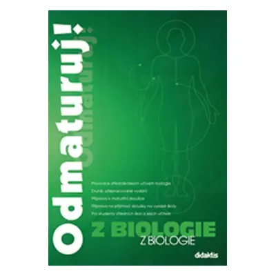 Odmaturuj! z biologie - kolektiv autorů