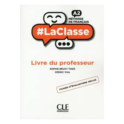 LaClasse A2: Livre du professeur - Bruzy-Todd, Sophie; Vial, Cedric