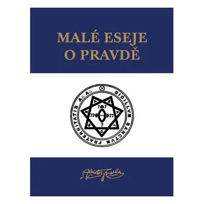 Malé eseje o pravdě - Aleister Crowley