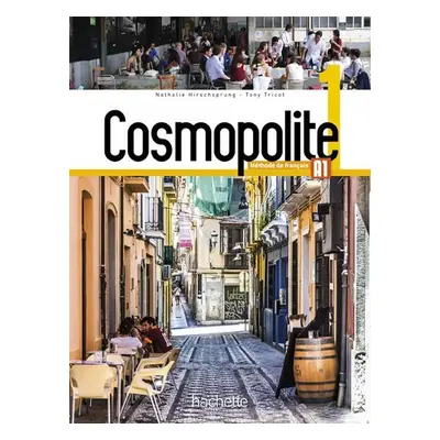 Cosmopolite 1 (A1) Livre de l´éleve + DVD ROM + Parcours digital - Nathalie Hirschsprung