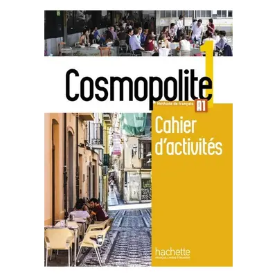 Cosmopolite 1 (A1) Cahier d´activités + CD audio - Nathalie Hirschsprung