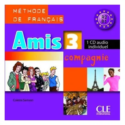 Amis et compagnie 3: CD audio individuel - Samson, C.