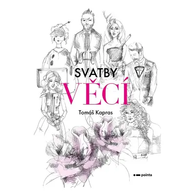 Svatby věcí - Tomáš Kapras