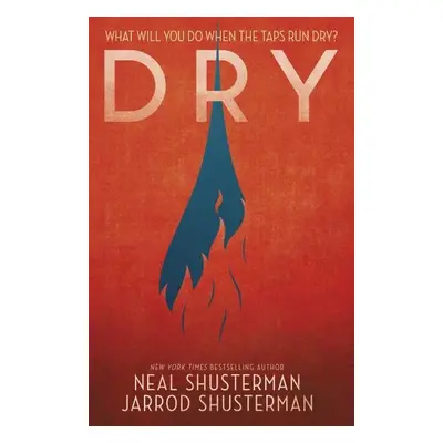 Dry - Neal Shusterman