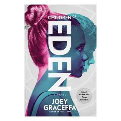 Children of Eden: A Novel - Joey Graceffa