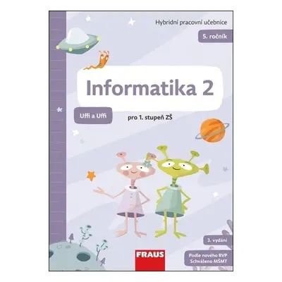 Informatika 2 pro ZŠŠ - Hybridní pracovní učebnice (Uffi a Uffi) - Peter Agh