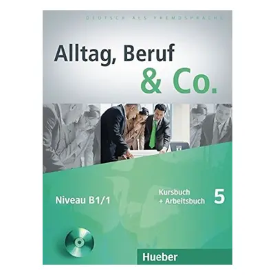 Alltag, Beruf & Co. 5 - Kursbuch + Arbeitsbuch mit Audio-CD zum Arbeitsbuch - Norber Becker