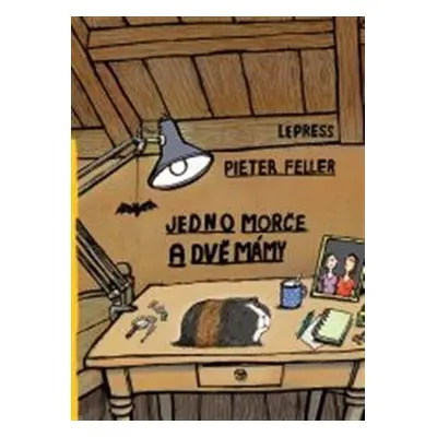 Jedno morče a dvě mámy - Pieter Feller