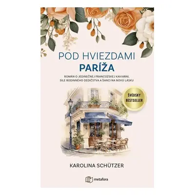 Pod hviezdami Paríža - Karolina Schutzer