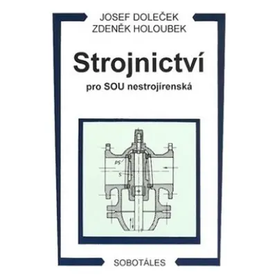 Strojnictví pro SOU nestrojírenská - Josef Doleček