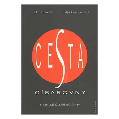 Cesta císařovny - Manuál úspěšné ženy - Ulja Krautwald