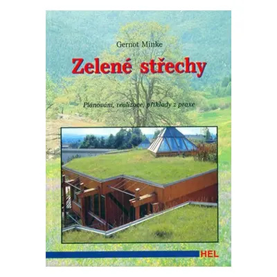 Zelené střechy - Gernot Minke