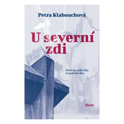 U severní zdi, 1. vydání - Petra Klabouchová