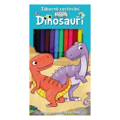 Dinosauři - Zábavné cestování