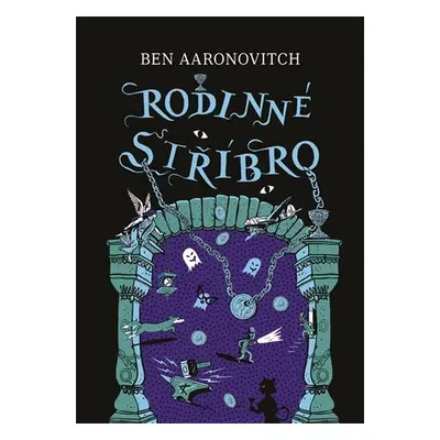 Rodinné stříbro - Ben Aaronovitch