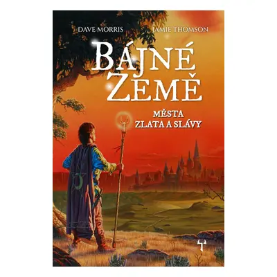 Bájné země 2 - Města zlata a slávy (gamebook) - Jamie Thomson