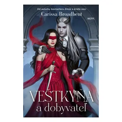 Veštkyňa a dobyvateľ - Carissa Broadbent