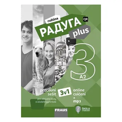 Raduga plus 3 pro ZŠ a víceletá gymnázia - Hybridní pracovní sešit 3v1