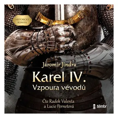 Karel IV. – Vzpoura vévodů - audioknihovna - Jaromír Jindra