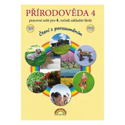 Přírodověda 4 – pracovní sešit pro 4. ročník ZŠ, Čtení s porozuměním, 4. vydání - Thea Viewegho