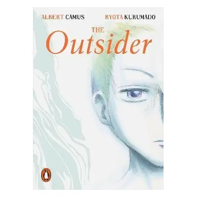 The Outsider: Manga Edition - Albert Camus