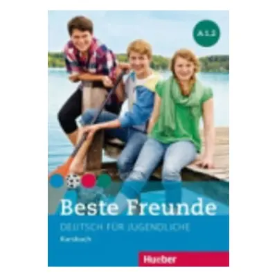 Beste Freunde A1/2: Kursbuch - Manuela Georgiakaki