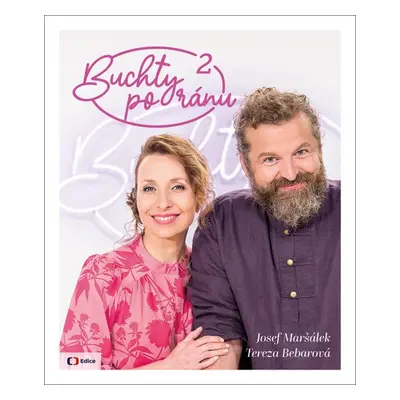 Buchty po ránu 2 - Josef Maršálek; Tereza Bebarová