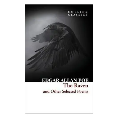 The Raven and Other Selected Poems - Edgar Allan Poe