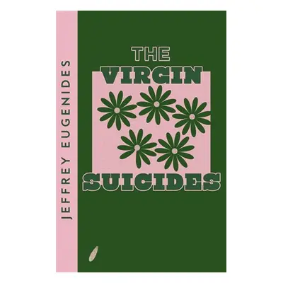 The Virgin Suicides - Jeffrey Eugenides