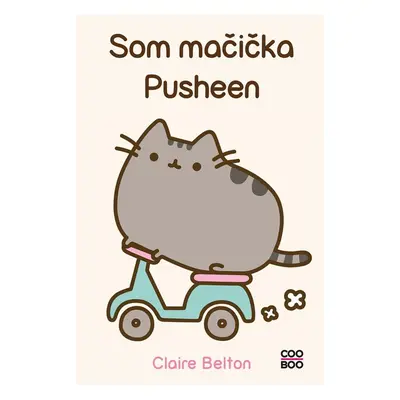 Som mačička Pusheen - Claire Belton