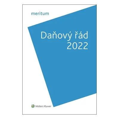 Meritum Daňový řád 2022 - Dubšeková Lenka Hrstková